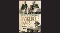 Cover of Dangerous Games: Australia at the 1936 Nazi Olympics by Larry Writer