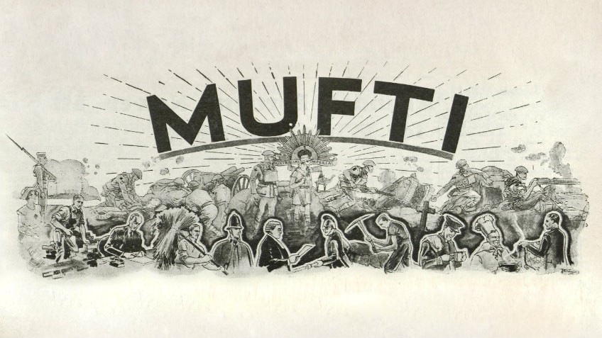 Black and white image featuring the word MUFTI and drawings of soldiers and civilians 