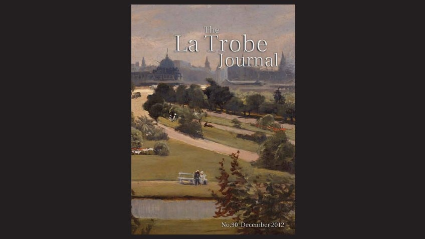 La Trobe Journal issue 90 featuring detail from a colour landscape painting from the early 20th century looking from the botanic gardens over to Flinders Street Station and the city