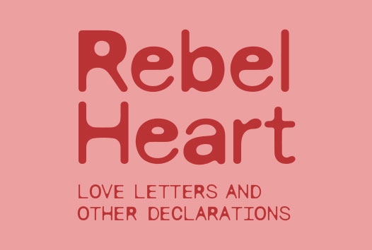 Rebel Heart: Love letters and other declarations in red text against a lighter pink background