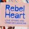 Rebel Heart: Love letters and other declarations in blue text on a pale pink block